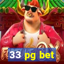 33 pg bet